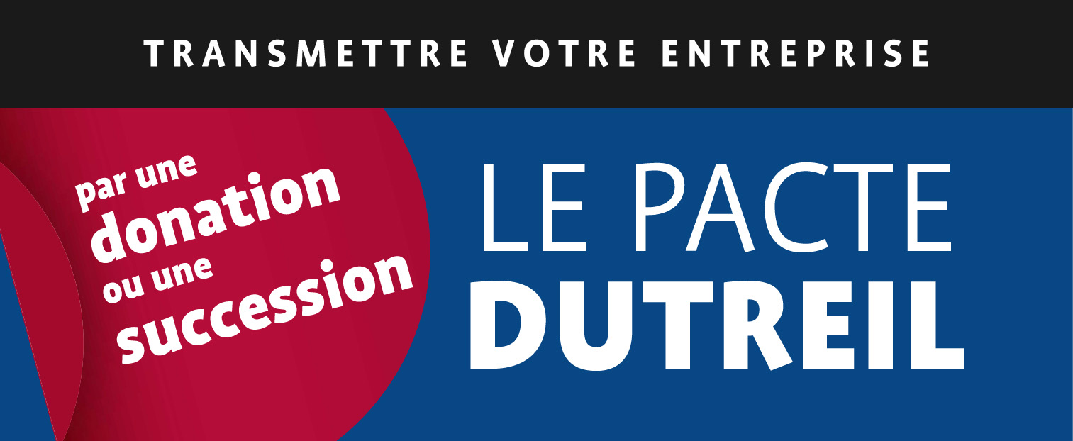 Infographie "le Pacte Dutreil" - Le Cercle des fiscalistes
