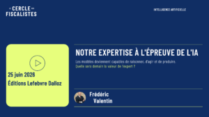 Webinaire 25 juin 2026 - NOTRE EXPERTISE À L'ÉPREUVE DE L'IA