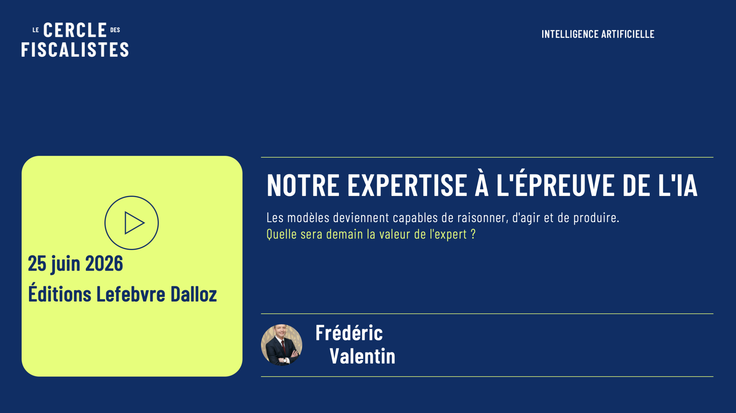 Webinaire 25 juin 2026 - NOTRE EXPERTISE À L'ÉPREUVE DE L'IA